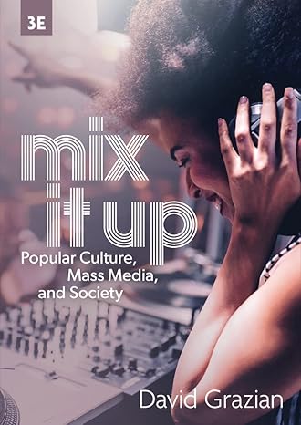 Mix It Up: Popular Culture, Mass Media, and Society (3rd Edition) - Epub + Converted Pdf